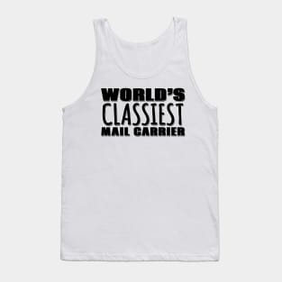 World's Classiest Mail Carrier Tank Top